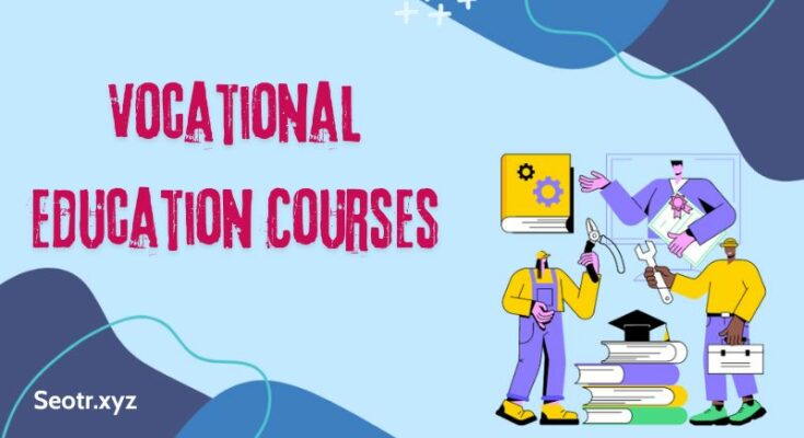 Vocational Education Courses